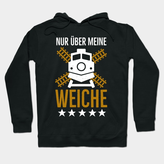 Lokführer Weiche lustige Eisenbahner Sprüche Hoodie by Foxxy Merch